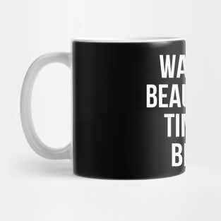 Wake up beauty its time to beast Mug